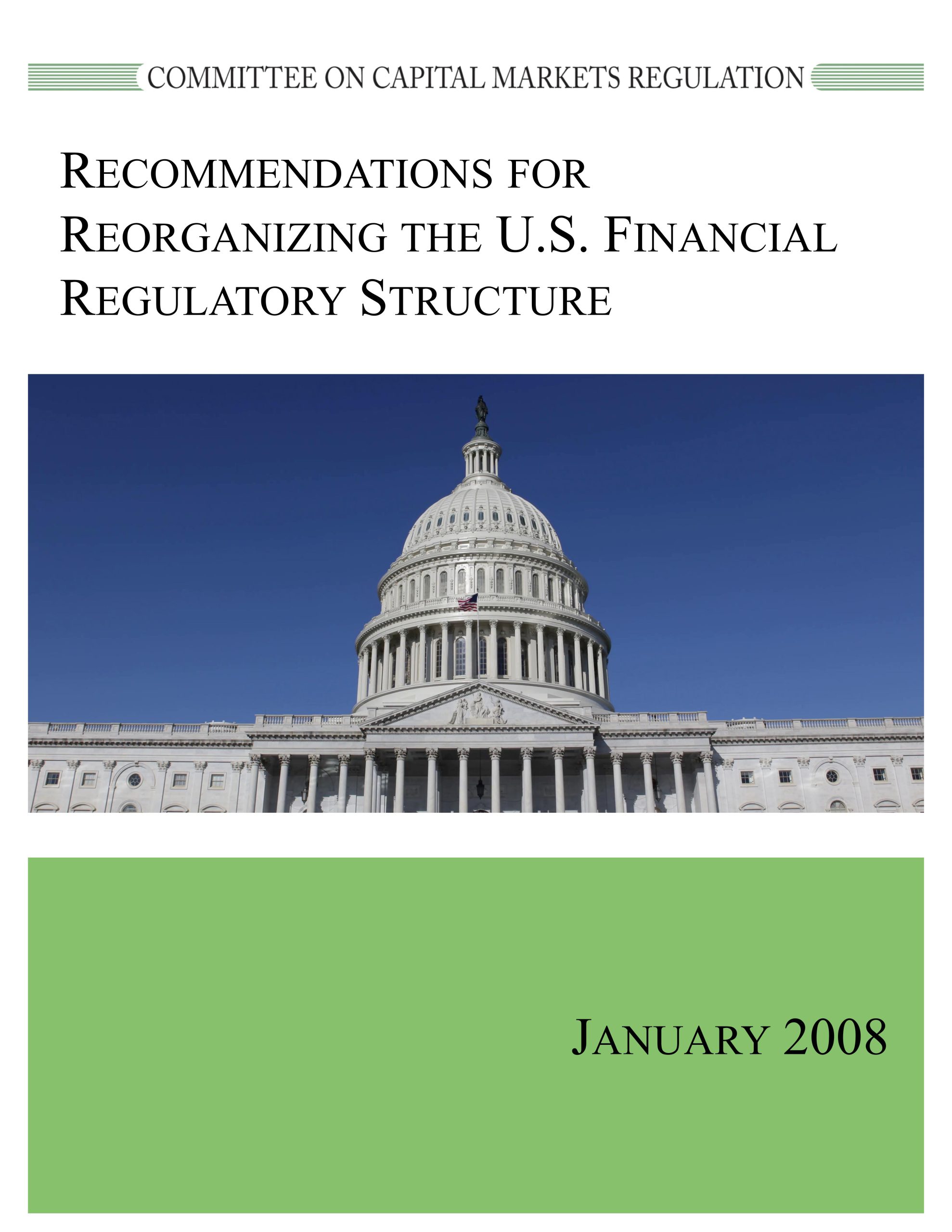 Report: Recommendations for Reorganizing the U.S. Financial Regulatory Structure