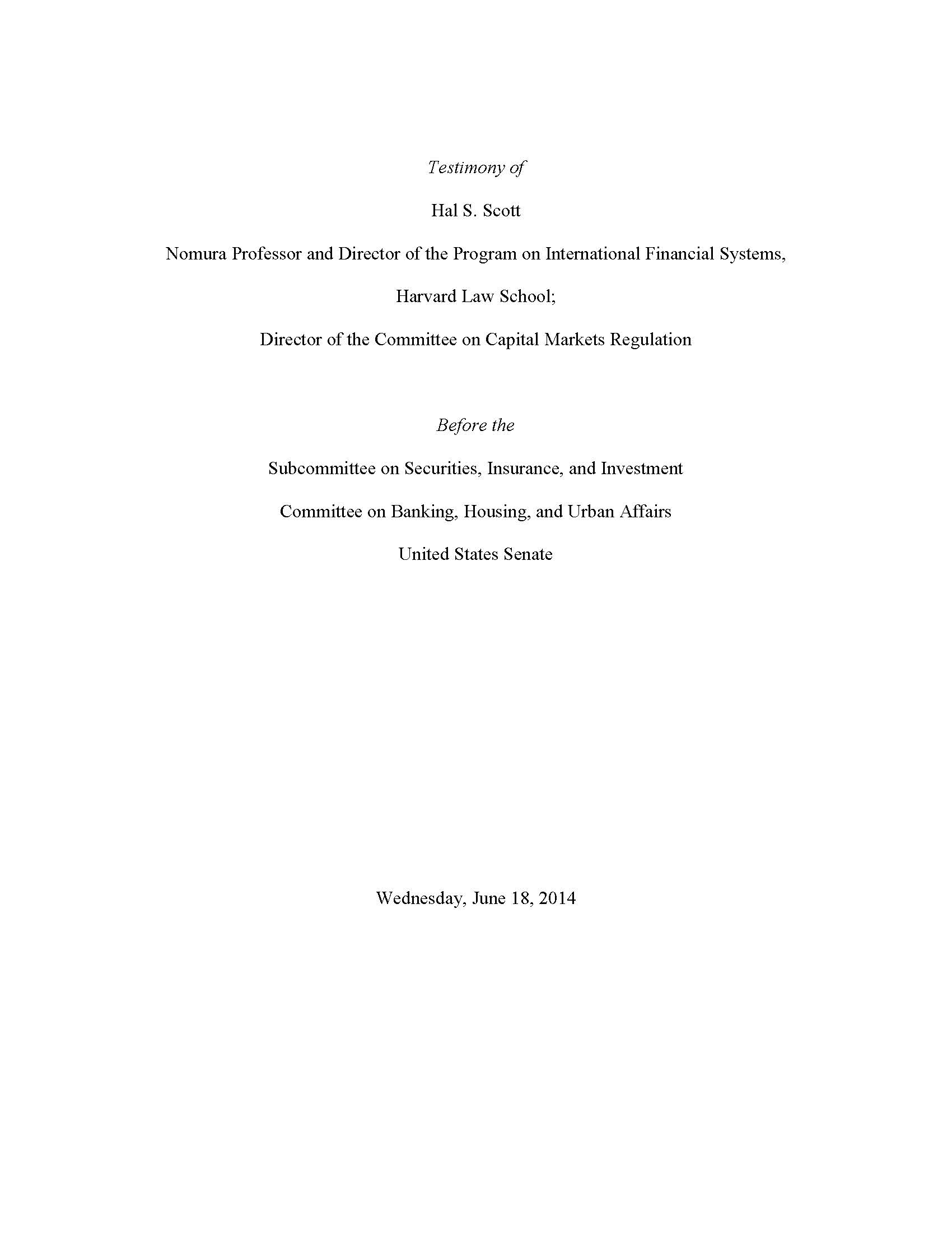 Hal S. Scott Testifies Before U.S. Senate Subcommittee on Securities, Insurance, and Investment at Hearing on “High Frequency Trading’s Impact on The Economy”