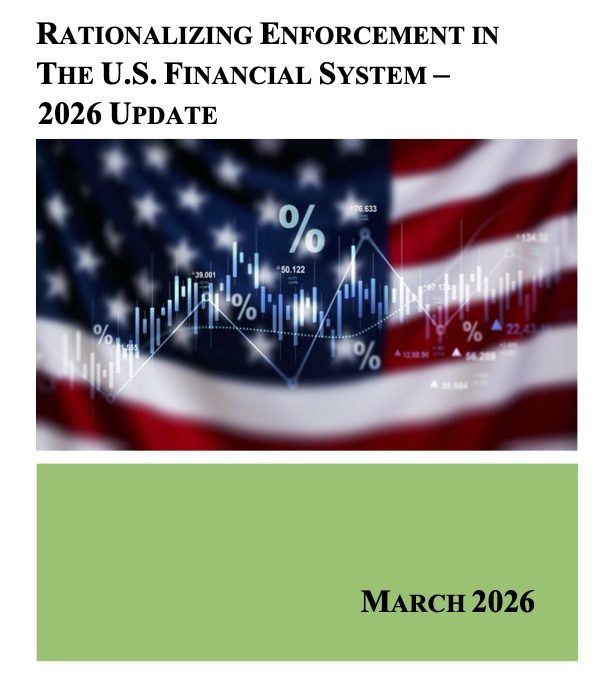 Rationalizing Enforcement in the U.S. Financial System – 2026 Update